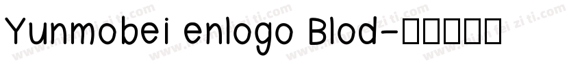 Yunmobei enlogo Blod字体转换